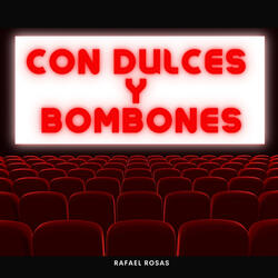 Con Dulces Y Bombones
