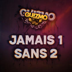 Jamais 1 sans 2