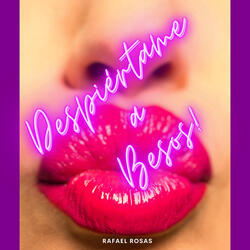 Despiértame a Besos