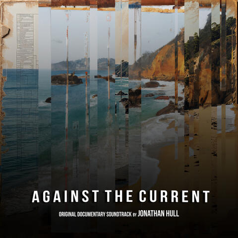 Against the Current (Originial Documentary Soundtrack)