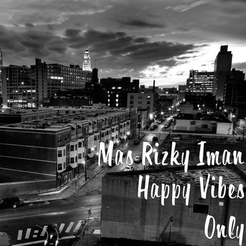 Happy Vibes Only