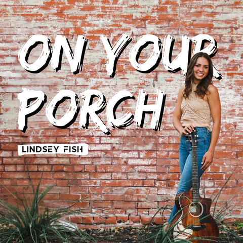 On Your Porch