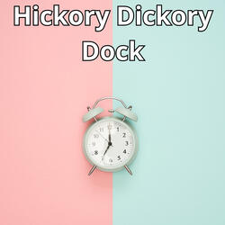 Hickory Dickory Dock