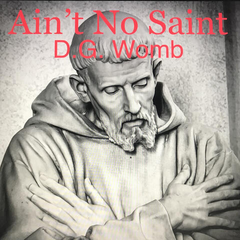 Ain't No Saint