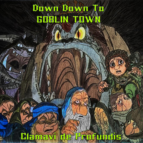 Down Down to Goblin Town