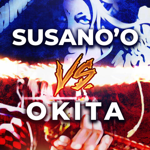 Susano'o vs. Okita