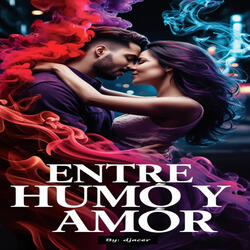 Entre Humo Y Amor