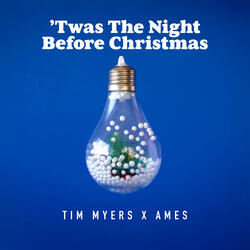 'Twas the Night Before Christmas