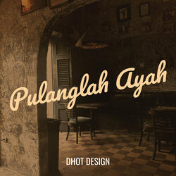 Pulanglah Ayah