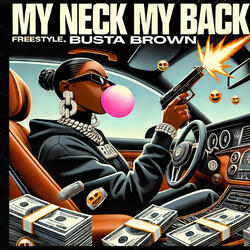 My Neck My Back Freestyle