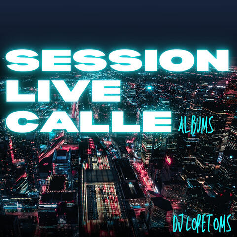 Session Live Calle