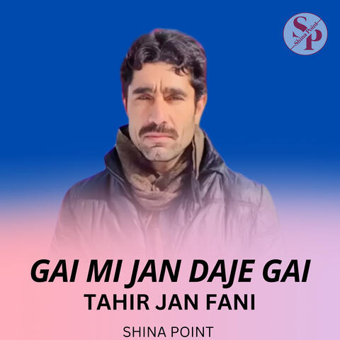 Gai Mi Jan Daje Gai