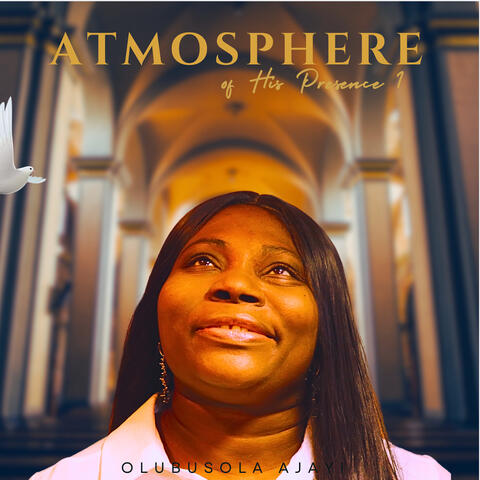 Atmosphere of His Presence 1