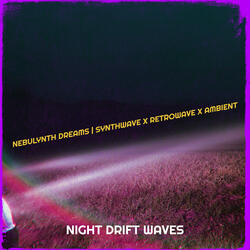 Nebulynth Dreams | Synthwave X Retrowave X Ambient