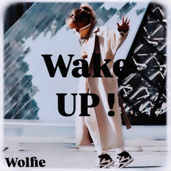 Wake up !
