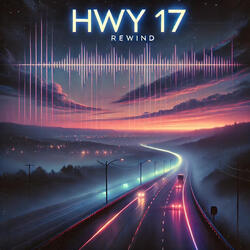 Hwy 17 Rewind
