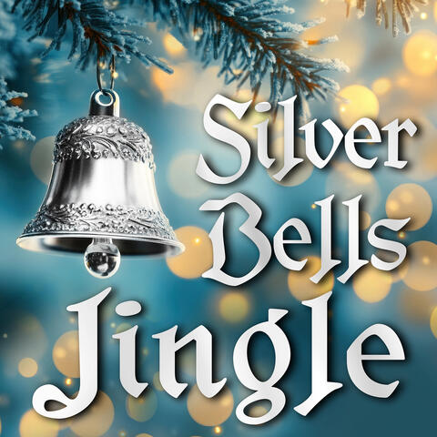 Silver Bells Jingle
