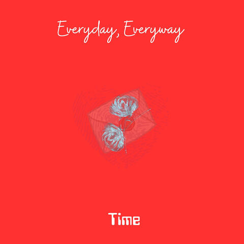 Everyday, Everyway
