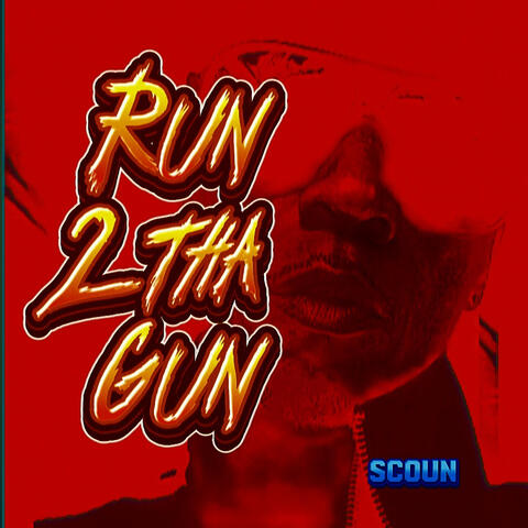 Run 2 tha Gun