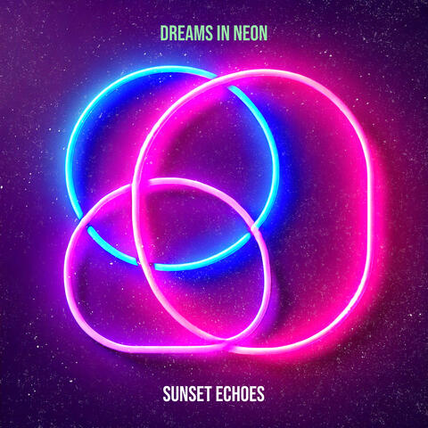 Dreams in Neon