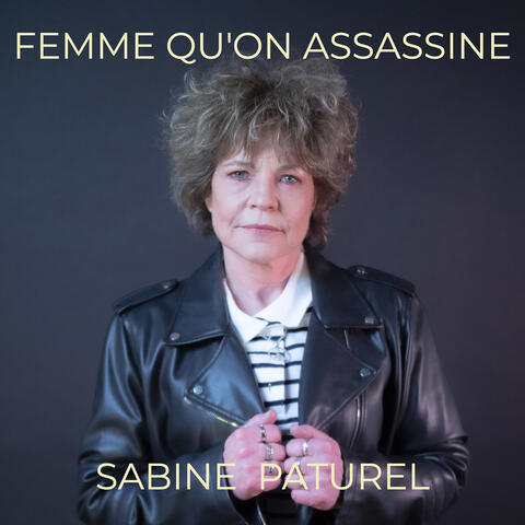 FEMME QU'ON ASSASSINE
