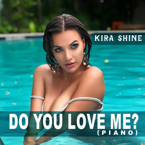Do You Love Me? (Piano)