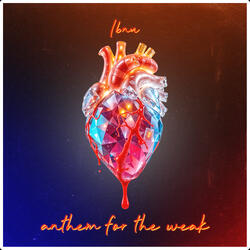 Anthem for the Weak