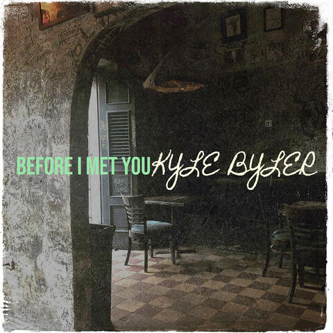 Before I Met You