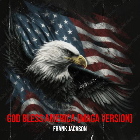 God Bless America (Maga Version)