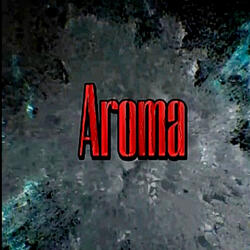 Aroma