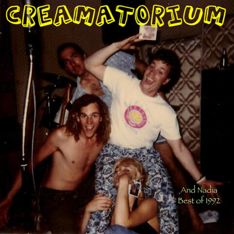Creamatorium and Nadia Best of 1992