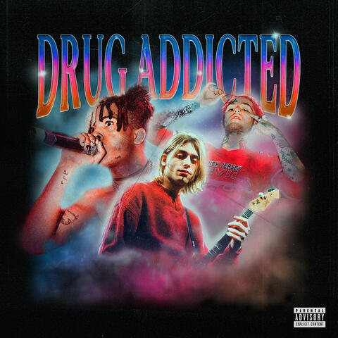 DRUG ADDICTED