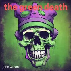 The Green Death