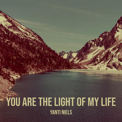 You Are the Light of My Life