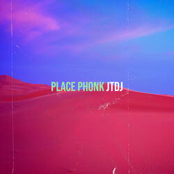 Place Phonk