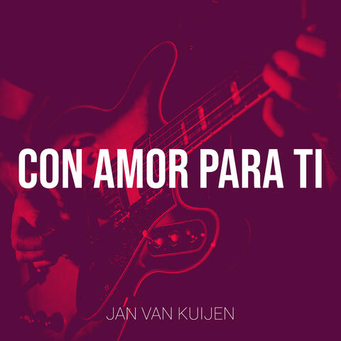 Con Amor Para Ti