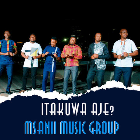 Itakuwa Aje?