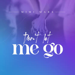 Don't Let Me Go