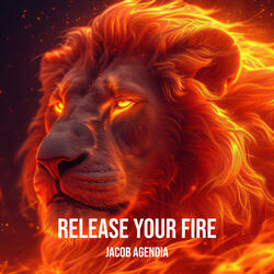 Release Your Fire