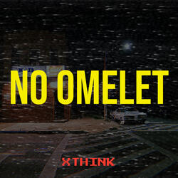 No Omelet