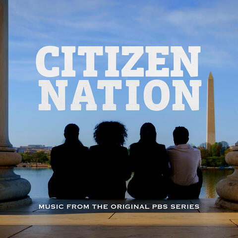 Citizen Nation (Music from the Original PBS Series)