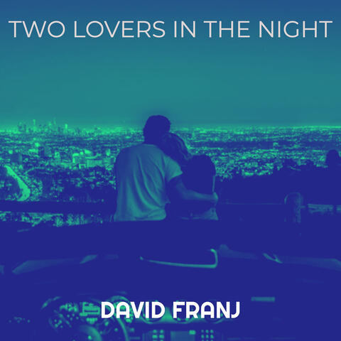 Two Lovers in the Night