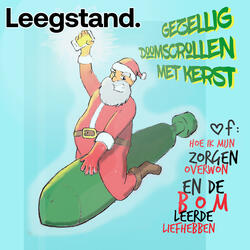 Gezellig Doomscrollen Met Kerst of Hoe Ik Mijn Zorgen Overwon En De Bom Leerde Liefhebben