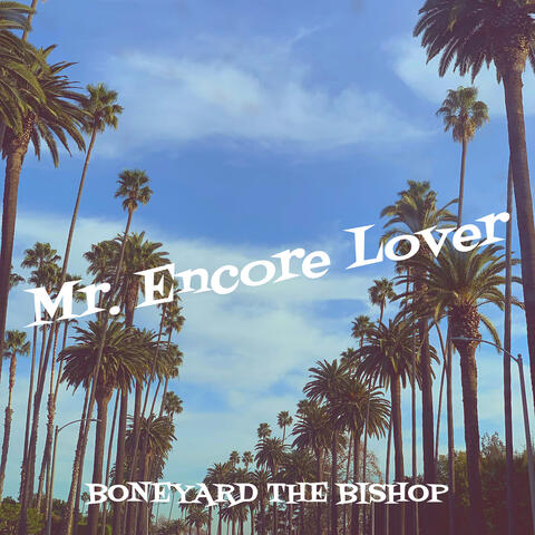 Mr. Encore Lover
