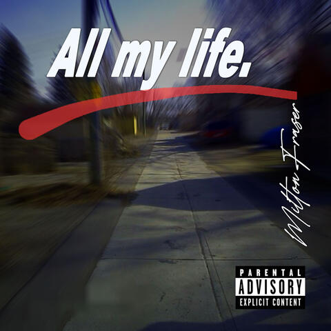 All My Life.