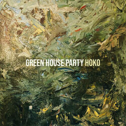 Green House Party