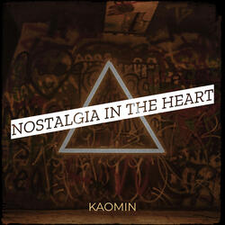 Nostalgia in the Heart