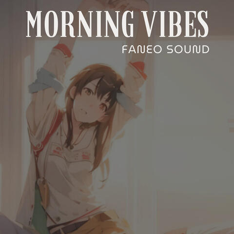 Morning Vibes