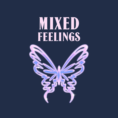 Mixed Feelings