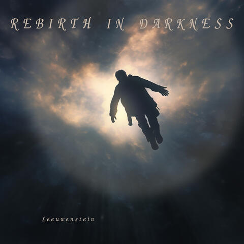 Rebirth in Darkness